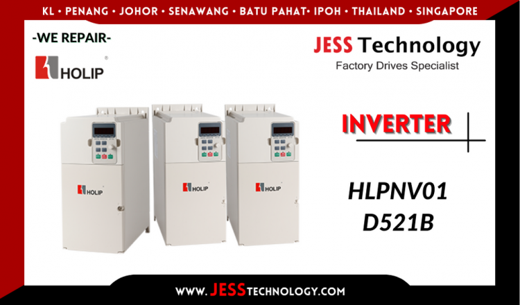 Repair HOLIP INVERTER HLPNV01D521B Malaysia, Singapore, Indonesia, Thailand