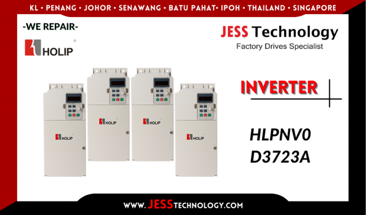 Repair HOLIP INVERTER HLPNV0D3723A Malaysia, Singapore, Indonesia, Thailand