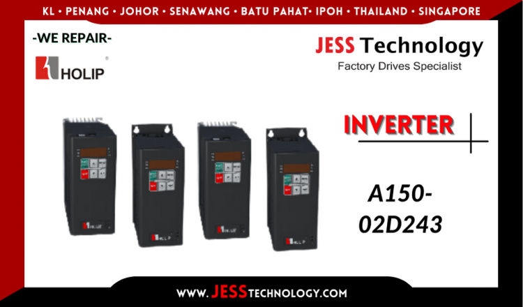 Repair HOLIP INVERTER A150-02D243 Malaysia, Singapore, Indonesia, Thailand