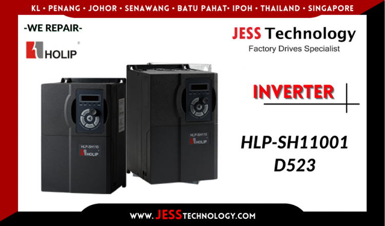 Repair HOLIP INVERTER HLP-SH11001D523 ระยอง ชลบุรี ฉะเชิงเทรา