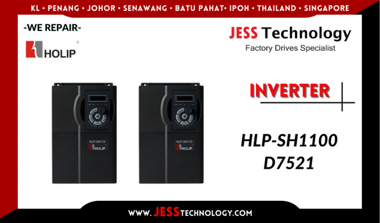 Repair HOLIP INVERTER HLP-SH1100D7521 ระยอง ชลบุรี ฉะเชิงเทรา