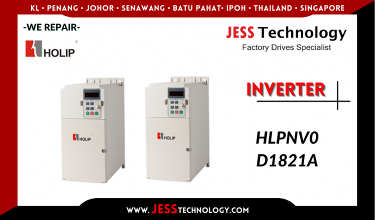 รับซ่อม HOLIP INVERTER HLPNV0D1821A  ชลบุรี, ศรีราชา, ระยอง