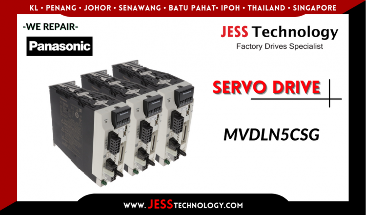 รับซ่อม PANASONIC SERVO DRIVE MVDLN5CSG  ชลบุรี, ศรีราชา, ระยอง