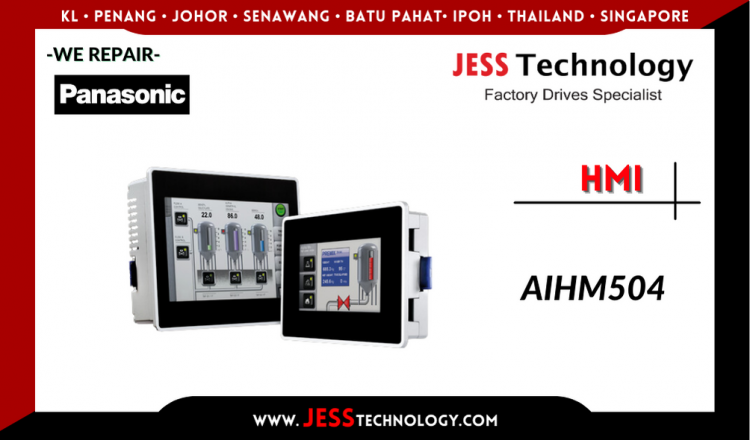 รับซ่อม  PANASONIC HMI AIHM504  ชลบุรี, ศรีราชา, ระยอง