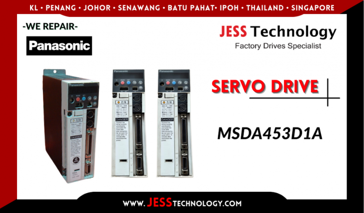 รับซ่อม   PANASONIC SERVO DRIVE MSDA453D1A   ชลบุรี, ศรีราชา, ระยอง