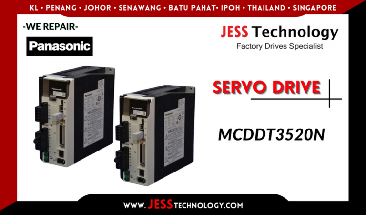 รับซ่อม  PANASONIC SERVO DRIVE MCDDT3520N  ชลบุรี, ศรีราชา, ระยอง