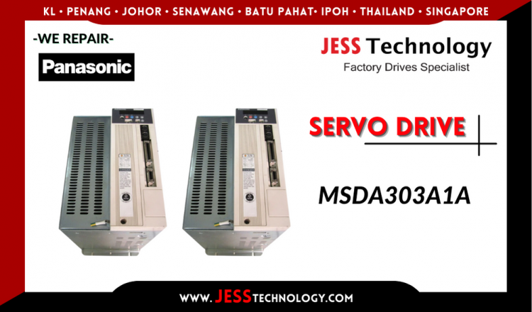 รับซ่อม  PANASONIC SERVO DRIVE MSDA303A1A  ชลบุรี, ศรีราชา, ระยอง