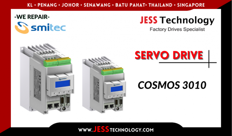 รับซ่อม  SMITEC SERVO DRIVE COSMOS 3010  ชลบุรี, ศรีราชา, ระยอง