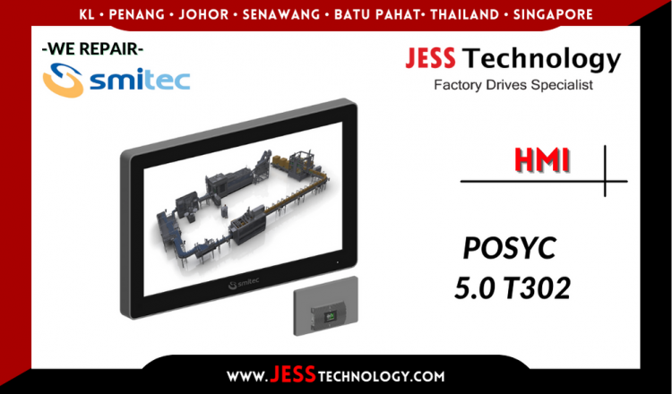 รับซ่อม   SMITEC HMI POSYC 5.0 T302  ชลบุรี, ศรีราชา, ระยอง