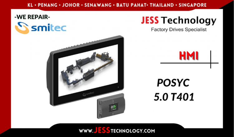 รับซ่อม   SMITEC HMI POSYC 5.0 T401  ชลบุรี, ศรีราชา, ระยอง