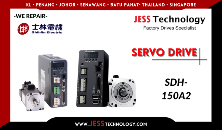 รับซ่อม    SHIHLIN SERVO DRIVE SDH-150A2  ชลบุรี, ศรีราชา, ระยอง