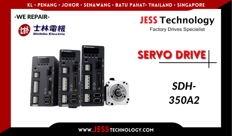 รับซ่อม   SHIHLIN SERVO DRIVE SDH-350A2  ชลบุรี, ศรีราชา, ระยอง