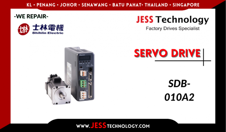 รับซ่อม  SHIHLIN SERVO DRIVE SDB-010A2  ชลบุรี, ศรีราชา, ระยอง