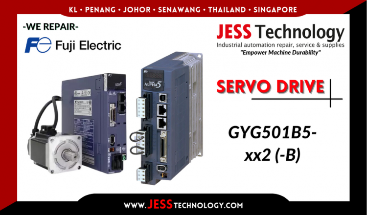 รับซ่อม  FUJI ELECTRIC SERVO DRIVE GYG501B5-xx2 (-B)  ชลบุรี, ศรีราชา, ระยอง