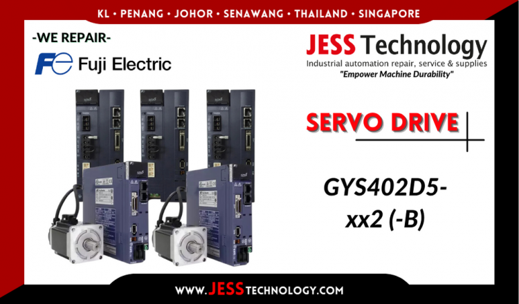 รับซ่อม  FUJI ELECTRIC SERVO DRIVE GYS402D5-xx2 (-B)  ชลบุรี, ศรีราชา, ระยอง