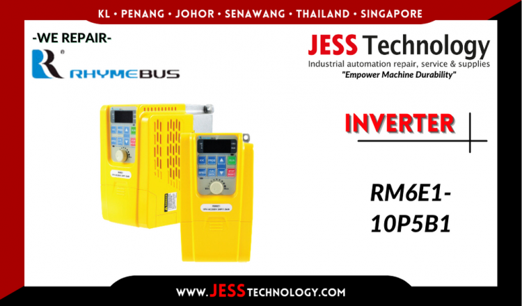 รับซ่อม  RHYMEBUS INVERTER RM6E1-10P5B1   ชลบุรี, ศรีราชา, ระยอง