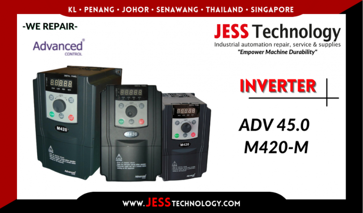 รับซ่อม  ADVANCED CONTROL INVERTER ADV 45.0 M420-M  ชลบุรี, ศรีราชา, ระยอง