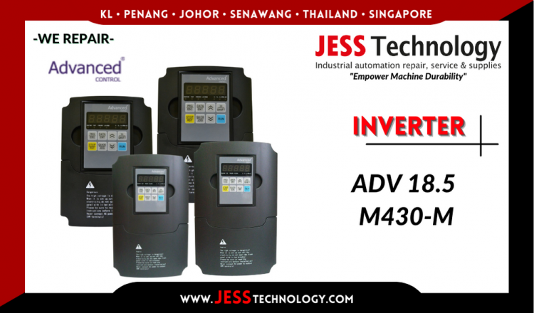 รับซ่อม  ADVANCED CONTROL INVERTER ADV 18.5 M430-M  ชลบุรี, ศรีราชา, ระยอง