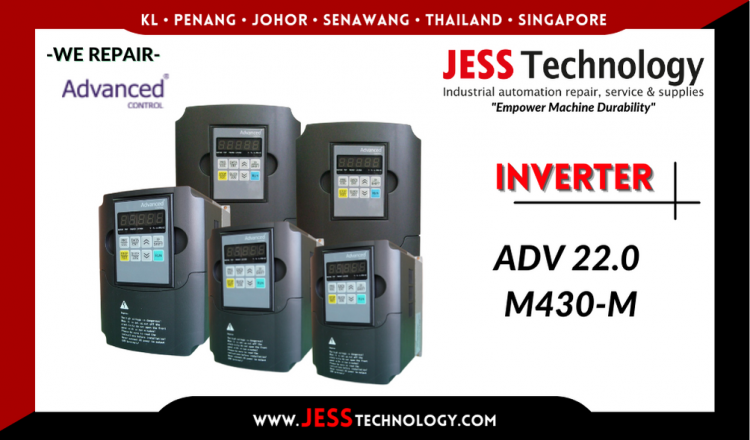 รับซ่อม  ADVANCED CONTROL INVERTER ADV 22.0 M430-M  ชลบุรี, ศรีราชา, ระยอง