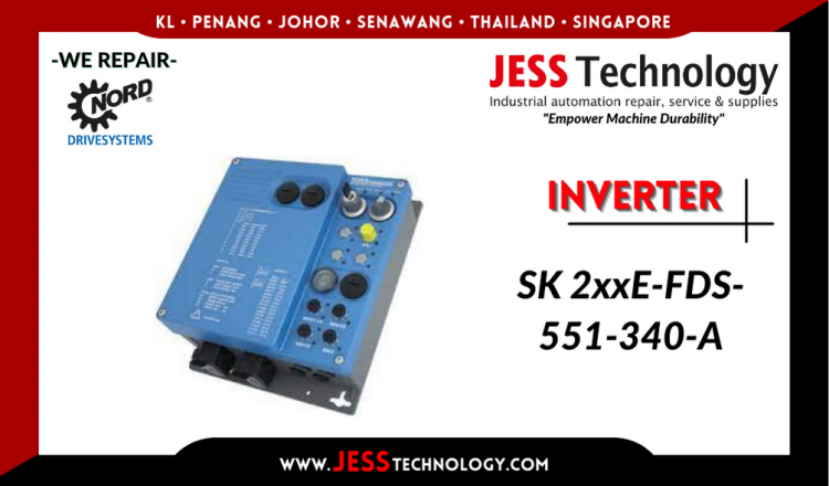 รับซ่อม  NORD DRIVESYSTEMS INVERTER SK 2xxE-FDS-551-340-A  ชลบุรี, ศรีราชา, ระยอง