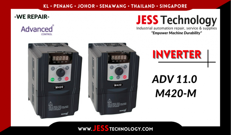 รับซ่อม  ADVANCED CONTROL INVERTER ADV 11.0 M420-M  ชลบุรี, ศรีราชา, ระยอง