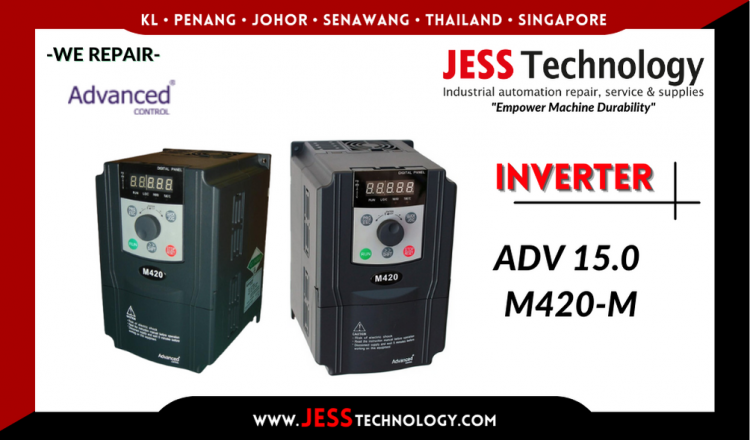 รับซ่อม  ADVANCED CONTROL INVERTER ADV 15.0 M420-M  ชลบุรี, ศรีราชา, ระยอง