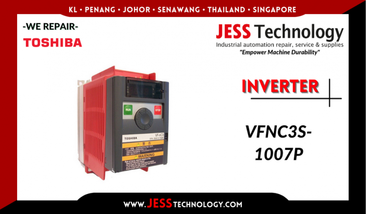 รับซ่อม   TOSHIBA INVERTER VFNC3S-1007P  ชลบุรี, ศรีราชา, ระยอง