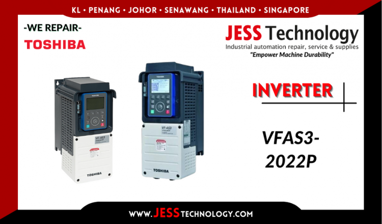 รับซ่อม    TOSHIBA INVERTER VFAS3-2022P  ชลบุรี, ศรีราชา, ระยอง