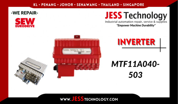 รับซ่อม    SEW-EURODRIVE INVERTER MTF11A040-503  ชลบุรี, ศรีราชา, ระยอง