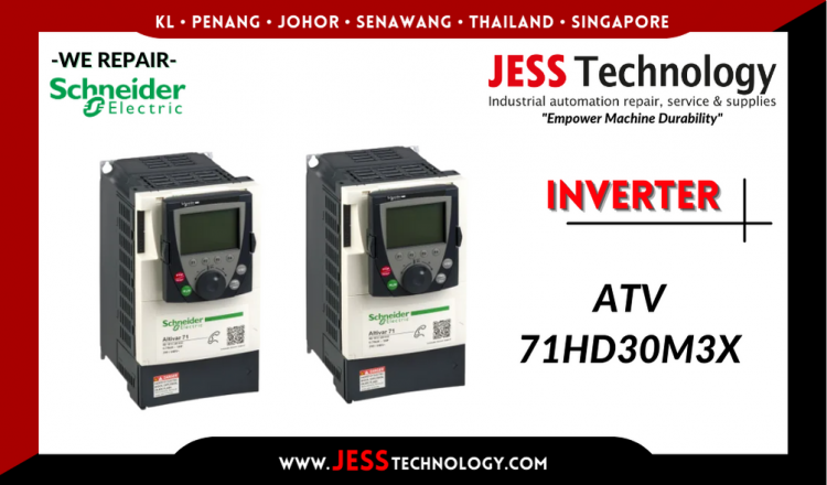 รับซ่อม  SCHNEIDER ELECTRIC INVERTER ATV 71HD30M3X  ชลบุรี, ศรีราชา, ระยอง