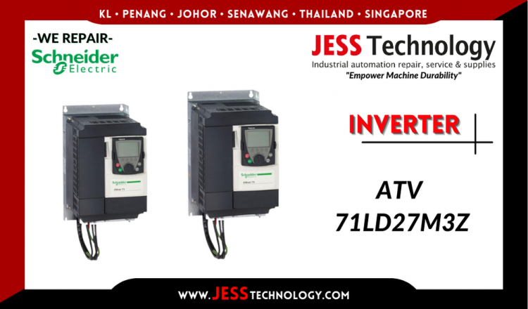 รับซ่อม  SCHNEIDER ELECTRIC INVERTER ATV 71LD27M3Z  ชลบุรี, ศรีราชา, ระยอง