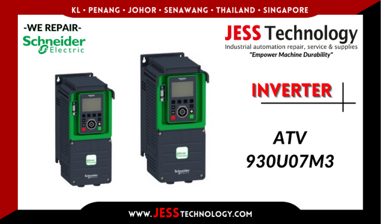 รับซ่อม   SCHNEIDER ELECTRIC INVERTER ATV930U07M3   ชลบุรี, ศรีราชา, ระยอง