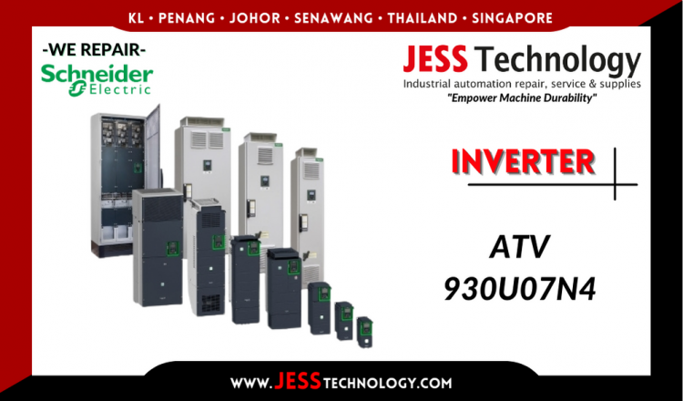 รับซ่อม   SCHNEIDER ELECTRIC INVERTER ATV930U07N4  ชลบุรี, ศรีราชา, ระยอง