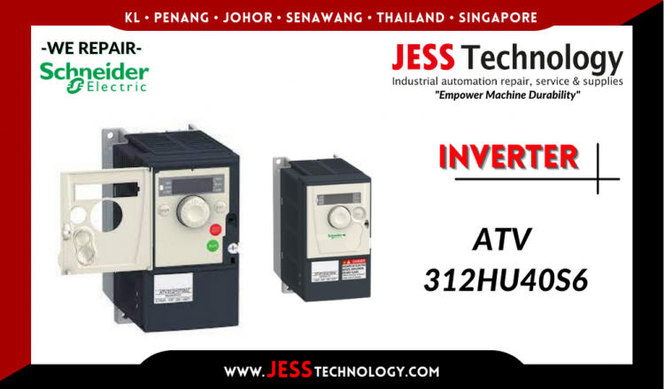 รับซ่อม   SCHNEIDER ELECTRIC INVERTER ATV 312HU40S6   ชลบุรี, ศรีราชา, ระยอง