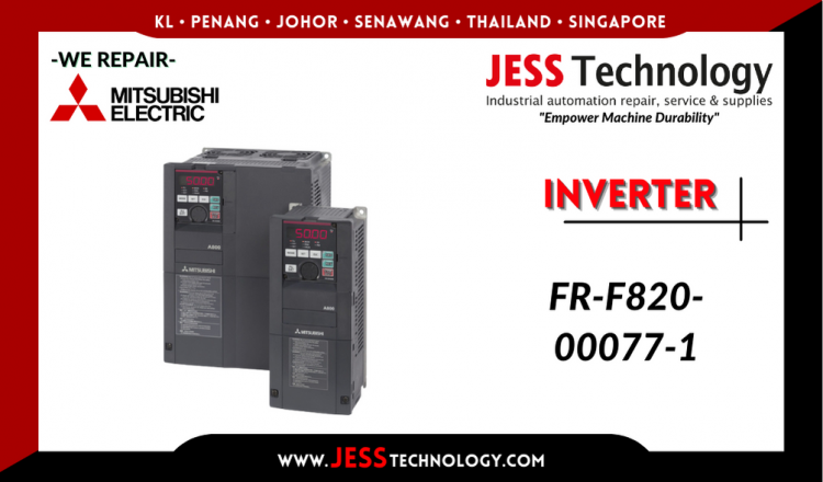 รับซ่อม    MITSUBISHI ELECTRIC INVERTER FR-F820-00077-1   ชลบุรี, ศรีราชา, ระยอง