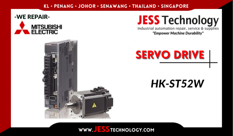 รับซ่อม    MITSUBISHI ELECTRIC SERVO DRIVE HK-ST52W   ชลบุรี, ศรีราชา, ระยอง