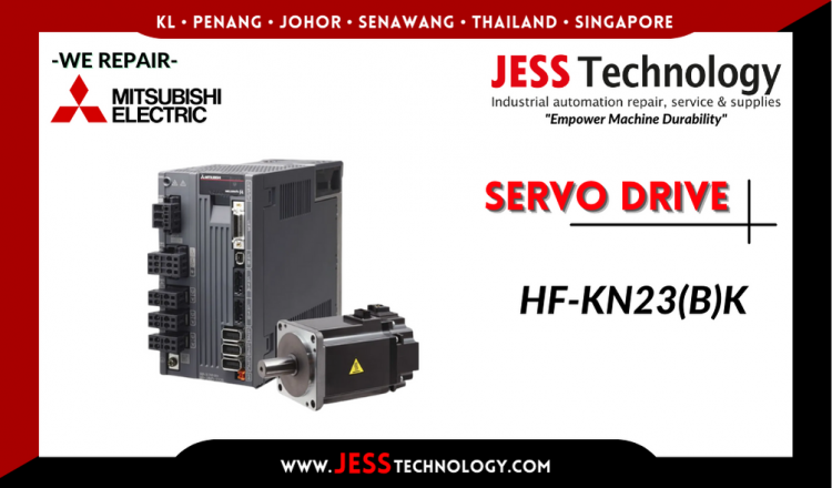 รับซ่อม    MITSUBISHI ELECTRIC SERVO DRIVE HF-KN23(B)K   ชลบุรี, ศรีราชา, ระยอง