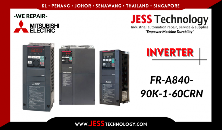 รับซ่อม      MITSUBISHI ELECTRIC INVERTER FR-A840-90K-1-60CRN   ชลบุรี, ศรีราชา, ระยอง