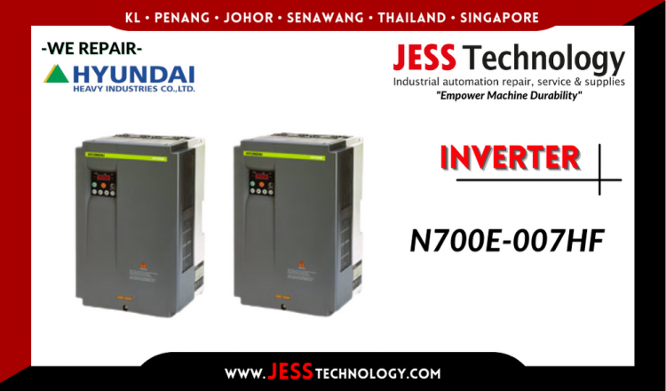 รับซ่อม    HYUNDAI INVERTER N700E-007HF    ชลบุรี, ศรีราชา, ระยอง