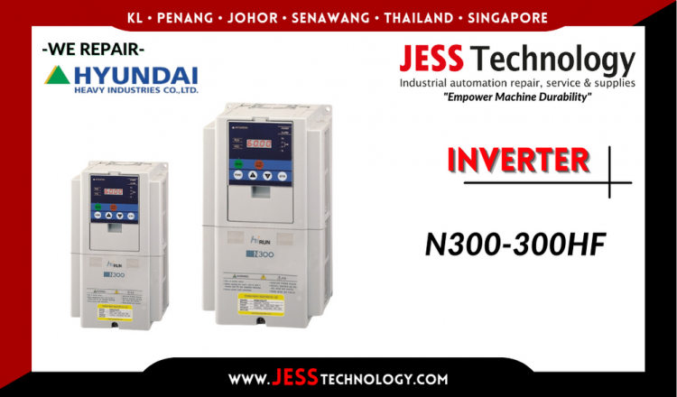 รับซ่อม    HYUNDAI INVERTER N300-300HF    ชลบุรี, ศรีราชา, ระยอง