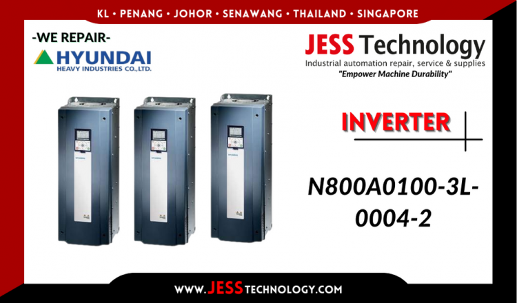 รับซ่อม    HYUNDAI INVERTER N800A0100-3L-0004-2   ชลบุรี, ศรีราชา, ระยอง