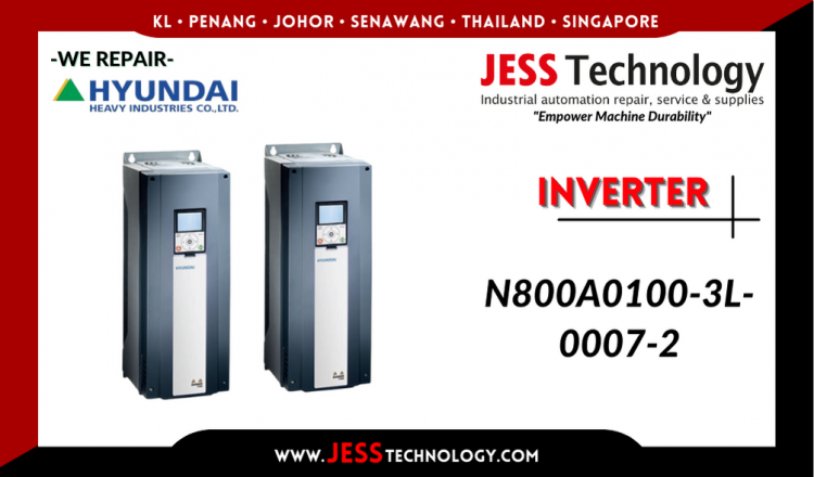 รับซ่อม    HYUNDAI INVERTER N800A0100-3L-0007-2   ชลบุรี, ศรีราชา, ระยอง