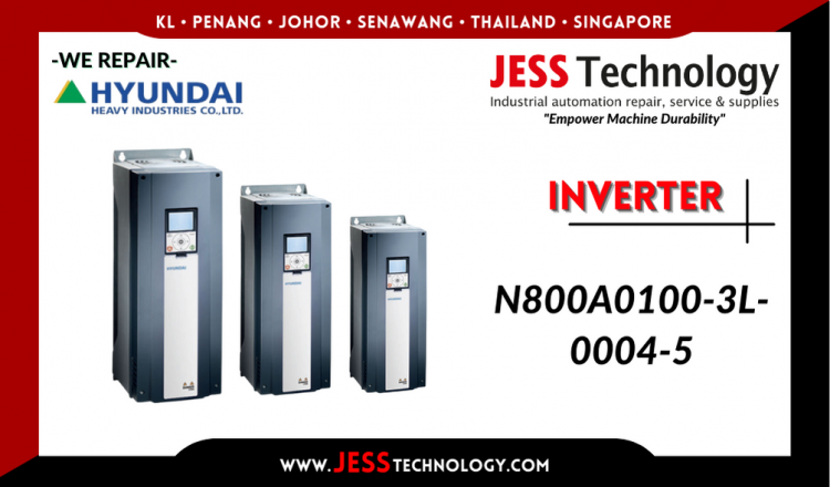 รับซ่อม    HYUNDAI INVERTER N800A0100-3L-0004-5   ชลบุรี, ศรีราชา, ระยอง