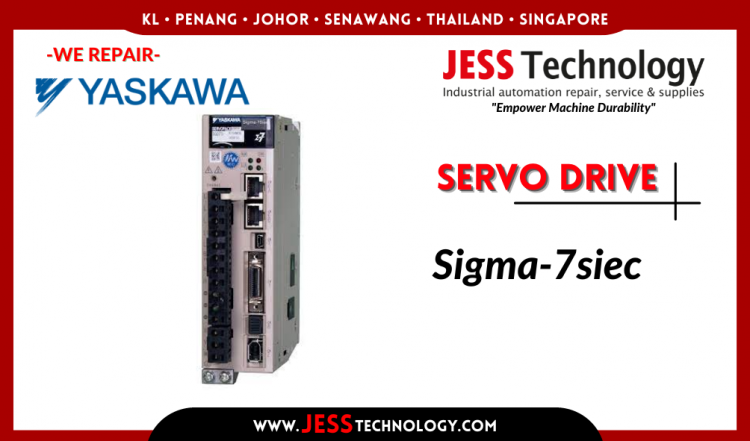 รับซ่อม YASKAWA SERVO DRIVE SGD7S SIGMA-7SIEC ชลบุรี, ศรีราชา, ระยอง