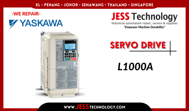 รับซ่อม YASKAWA SERVO DRIVE L1000A ชลบุรี, ศรีราชา, ระยอง