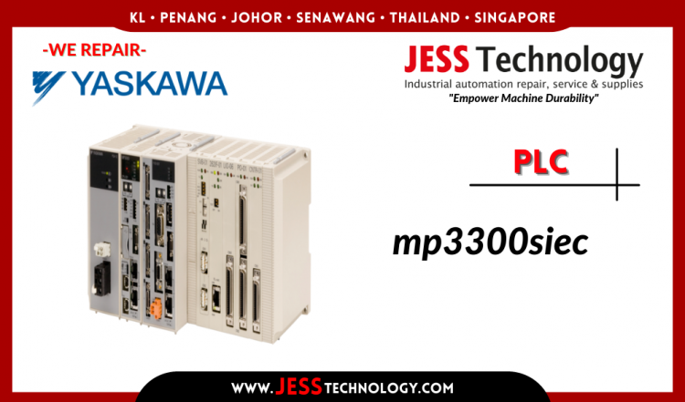 รับซ่อม YASKAWA PLC MP3300SIEC ชลบุรี, ศรีราชา, ระยอง