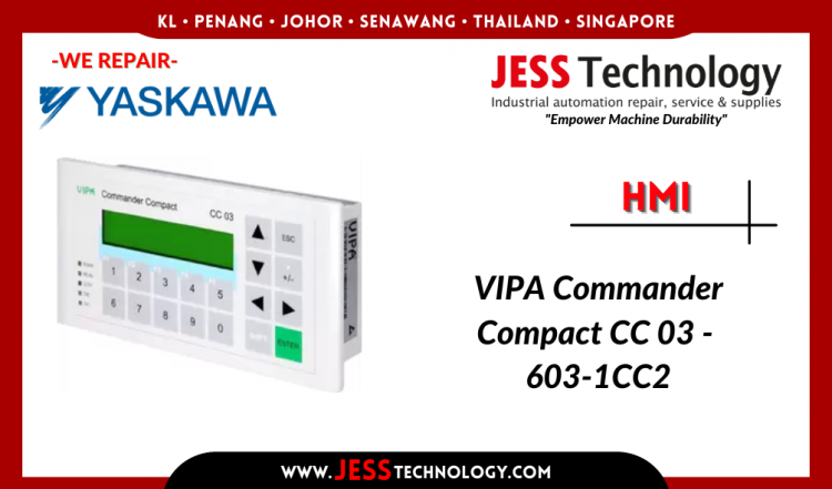 รับซ่อม YASKAWA HMI VIPA Commander Compact CC 03 - 603-1CC2 ชลบุรี, ศรีราชา, ระยอง