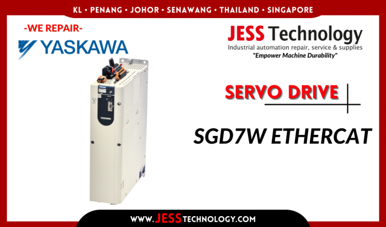 รับซ่อม YASKAWA SERVO DRIVE SGD7W ETHERCAT ชลบุรี, ศรีราชา, ระยอง