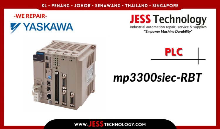 รับซ่อม YASKAWA PLC MP3300SIEC-RBT ชลบุรี, ศรีราชา, ระยอง