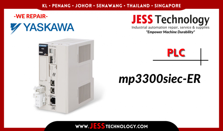 รับซ่อม YASKAWA PLC MP3300SIEC-ER ชลบุรี, ศรีราชา, ระยอง